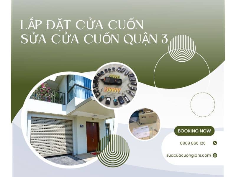 Sửa Cửa Cuốn Quận 3 Giá Rẻ Hỗ Trợ 24/24