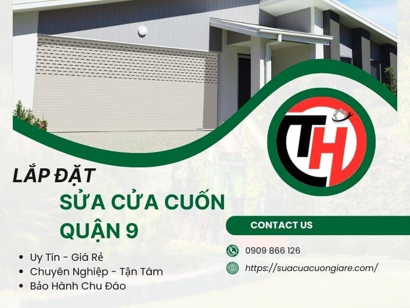 Sửa Cửa Cuốn Quận 9 Tại Nhà Thợ Đến Nhanh Sau 15P