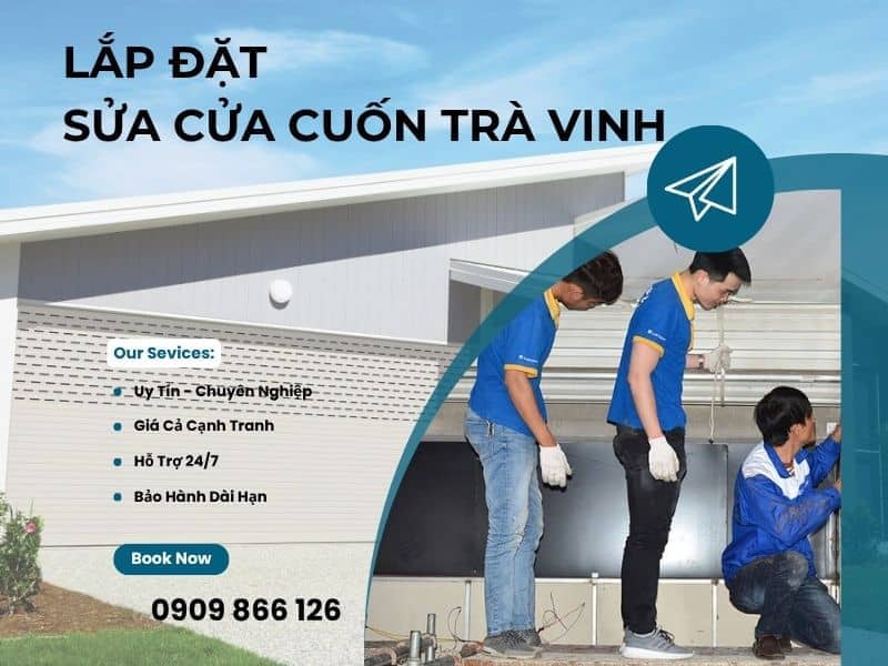 Sửa Cửa Cuốn Trà Vinh 24/24 Thợ Có Mặt Nhanh
